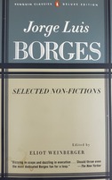 Jorge Borges' Selected Non-Fictions