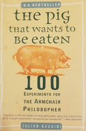 The Pig that wants to Be eaten